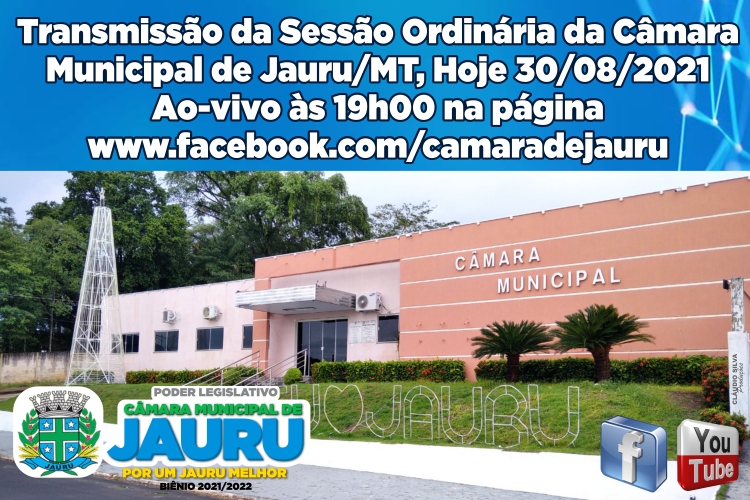 SESSÃO ORDINÁRIA HOJE 30/08/2021 - TRANSMISSÃO AOVIVO